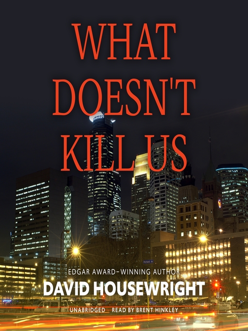 Cover image for What Doesn't Kill Us